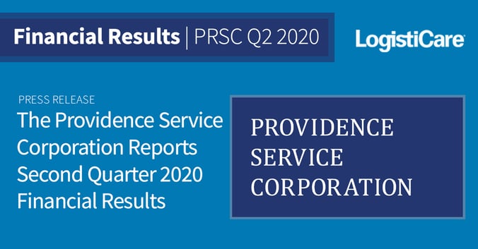 The Providence Service Corporation Reports Second Quarter 2020 Financial Results