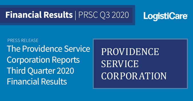 The Providence Service Corporation Reports Third Quarter 2020 Financial Results